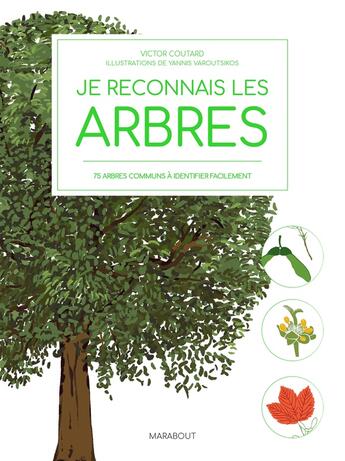 Couverture du livre « Je reconnais les arbres » de Yannis Varoutsikos et Victor Coutard aux éditions Marabout