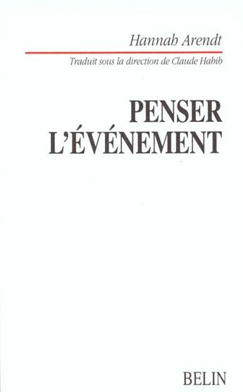 Couverture du livre « Penser l'evenement » de H.Arendt aux éditions Belin