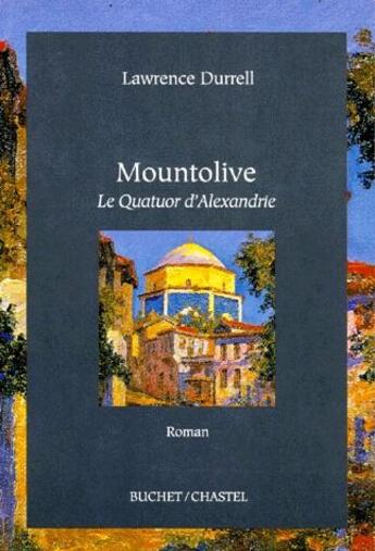 Couverture du livre « Mountolive » de Durrell Lawrenc aux éditions Buchet Chastel