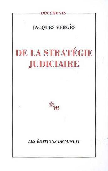 Couverture du livre « De la strategie judiciaire » de Jacques Verges aux éditions Minuit