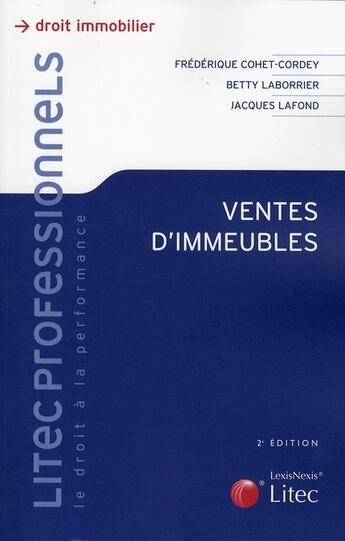 Couverture du livre « Ventes d'immeubles » de Cohet-Cordey/Lafond aux éditions Lexisnexis