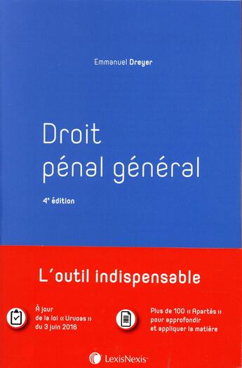 Couverture du livre « Droit pénal général (4e édition) » de Emmanuel Dreyer aux éditions Lexisnexis