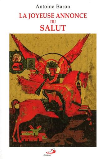 Couverture du livre « La joyeuse annonce du salut » de Antoine Baron aux éditions Mediaspaul