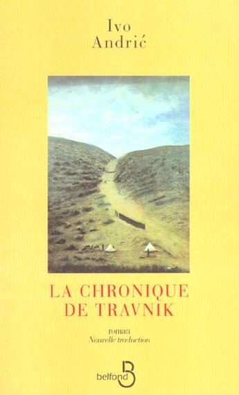 Couverture du livre « La chronique de travnic » de Andritch/Garde aux éditions Belfond