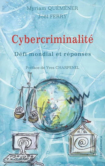 Couverture du livre « CYBERCRIMINALITE » de Quemener/Myriam aux éditions Economica