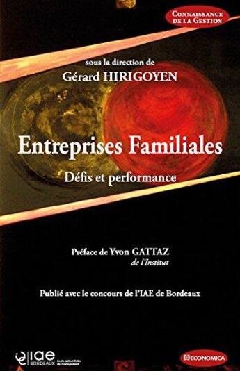 Couverture du livre « Entreprises familiales - defis et performances » de Hirigoyen/Gerard aux éditions Economica