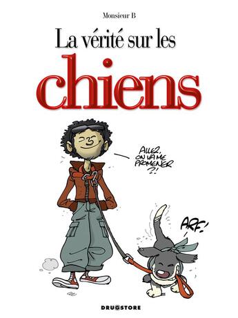 Couverture du livre « La vérité sur les chiens » de Monsieur B. aux éditions Glenat