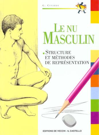 Couverture du livre « Le nu masculin » de Giovanni Civardi aux éditions De Vecchi