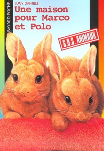 Couverture du livre « S.O.S. animaux t.317 ; une maison pour Marco et Polo » de Lucy Daniels aux éditions Bayard Jeunesse