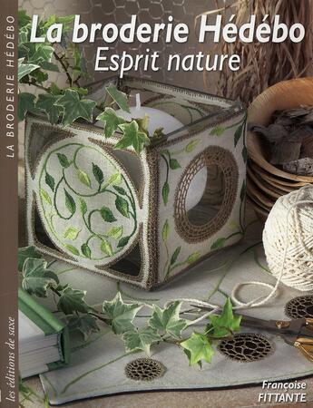 Couverture du livre « La broderie Hédébo ; esprit nature » de Franco Fittante aux éditions De Saxe