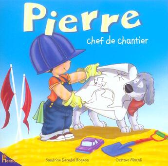 Couverture du livre « Pierre Chef De Chantier » de Sandrine Deredel-Rogeon aux éditions Hemma