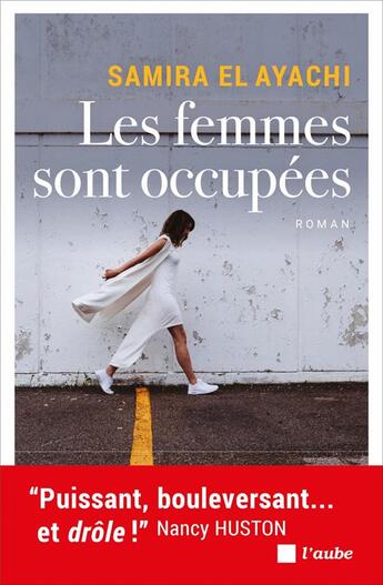 Couverture du livre « Les femmes sont occupées » de Samira El Ayachi aux éditions Editions De L'aube