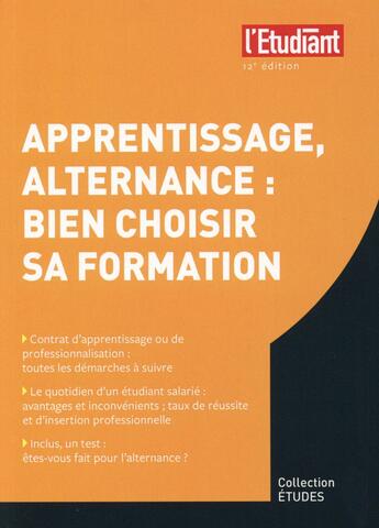Couverture du livre « Apprentissage alternance : bien choisir sa formation (12e édition) » de Elodie Raitiere aux éditions L'etudiant