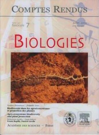 Couverture du livre « Comptes rendus academie des sciences, biologies, t.327, fascicule 7, juillet 2004 : biodiversite dans » de  aux éditions Elsevier