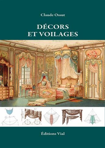 Couverture du livre « Décors et voilages » de Claude Ossut aux éditions Editions Vial