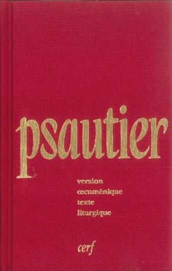 Couverture du livre « Psautier liturgique ; version oecumenique » de  aux éditions Cerf Par Biblio