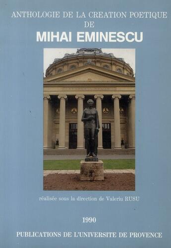 Couverture du livre « Anthologie de la création poétique de Mihai Eminescu » de  aux éditions Pu De Provence
