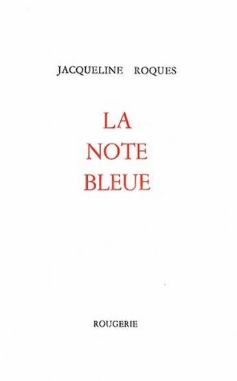 Couverture du livre « La note bleue » de Jacqueline Roques aux éditions Rougerie