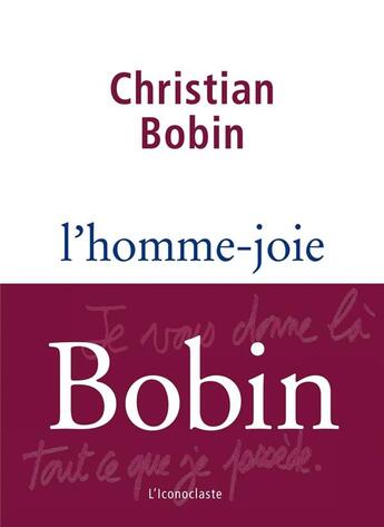 Couverture du livre « L'homme-joie » de Christian Bobin aux éditions L'iconoclaste