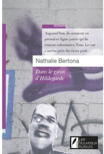 Couverture du livre « Dans le giron d'Hildegarde » de Nathalie Bertona aux éditions Les Nouveaux Auteurs