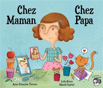 Couverture du livre « Chez maman ; chez papa » de Leila Brient et Anne-Francoise Therene aux éditions Pemf