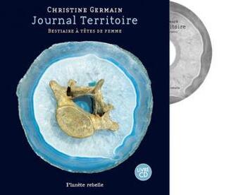 Couverture du livre « Journal Territoire Bestiaire A Tete De Femme » de Germain Christine aux éditions Planete Rebelle