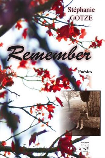 Couverture du livre « Remember » de Stephanie Gotze aux éditions Corinne Ozenne