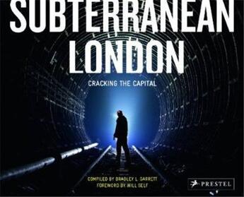 Couverture du livre « Subterranean london (hardback) » de Garrett L. Bradley/S aux éditions Prestel