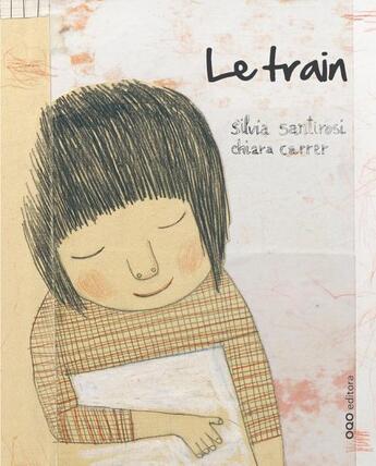 Couverture du livre « Le train » de Chiara Carrer et Silvia Santirosi aux éditions Oqo