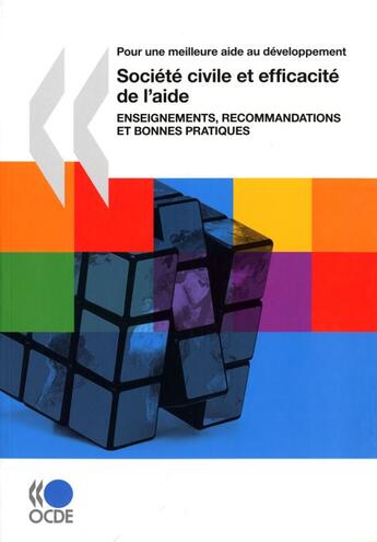 Couverture du livre « Société civile et efficacité de l'aide ; enseignements, recommandations et bonnes pratiques » de  aux éditions Ocde