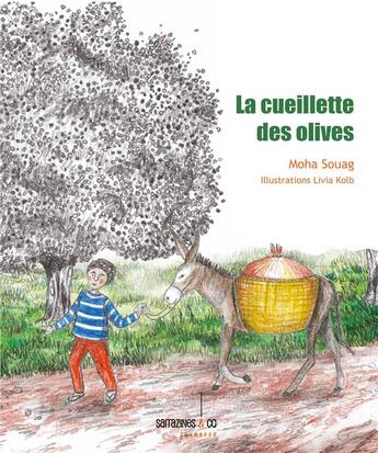 Couverture du livre « La cueillette des olives » de Moha Souag aux éditions Sarrazines & Co