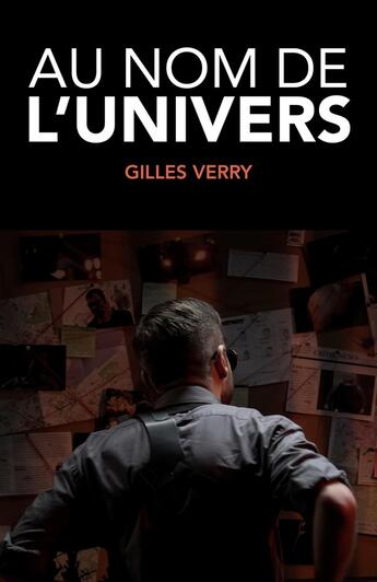 Couverture du livre « Au nom de l'univers » de Gilles Verry aux éditions Librinova