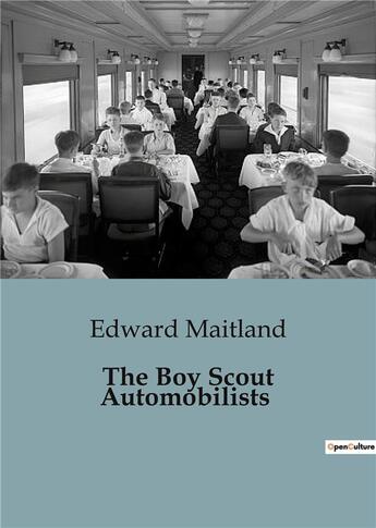 Couverture du livre « The Boy Scout Automobilists » de Edward Maitland aux éditions Culturea