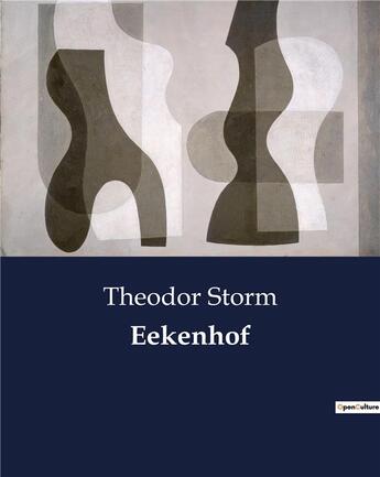 Couverture du livre « Eekenhof » de Theodor Storm aux éditions Culturea