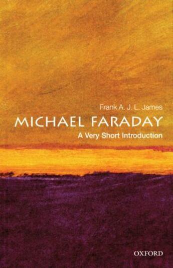 Couverture du livre « Michael Faraday: A Very Short Introduction » de James Frank A J L aux éditions Oup Oxford