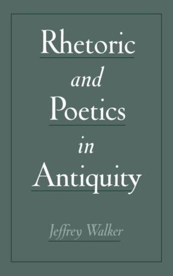 Couverture du livre « Rhetoric and Poetics in Antiquity » de Walker Jeffrey aux éditions Oxford University Press Usa