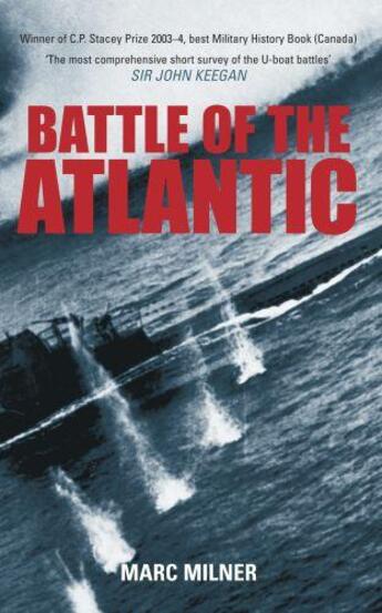 Couverture du livre « Battle of the Atlantic » de Milner Marc aux éditions History Press Digital