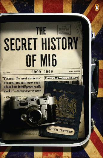 Couverture du livre « The Secret History of MI6 » de Jeffery Keith aux éditions Penguin Group Us