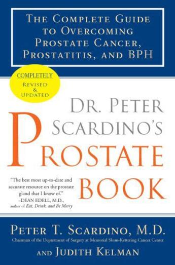 Couverture du livre « Dr. Peter Scardino's Prostate Book, Revised Edition » de Judith Kelman aux éditions Penguin Group Us