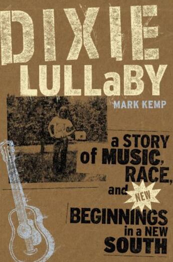 Couverture du livre « Dixie Lullaby » de Kemp Mark aux éditions Free Press