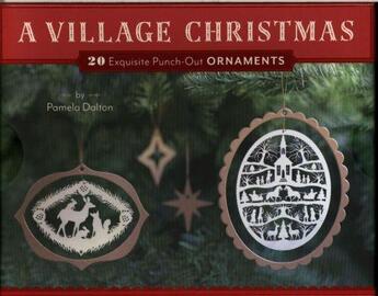 Couverture du livre « A VILLAGE CHRISTMAS - 20 EXQUISITE PUNCH OUT ORNAMENTS » de Pamela Dalton aux éditions Chronicle Books