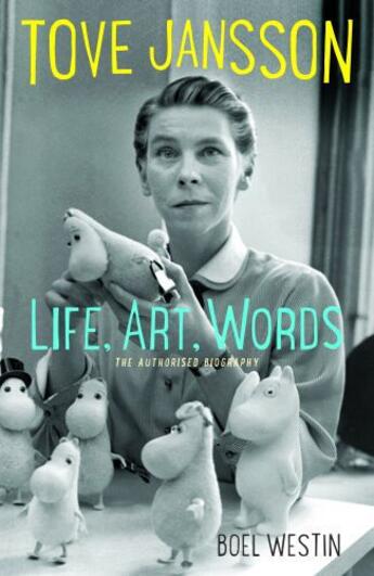 Couverture du livre « Tove Jansson Life, Art, Words » de Westin Boel aux éditions Sort Of Books Digital