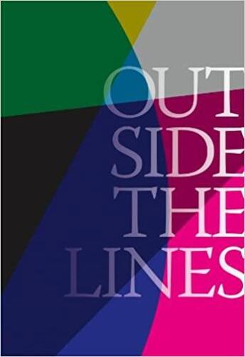 Couverture du livre « Outside the lines » de Bill Arning et Dean Daderko aux éditions Dap Artbook