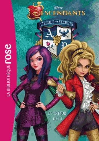 Couverture du livre « Descendants - génération méchants Tome 7 : le trésor de CJ » de Disney aux éditions Hachette Jeunesse