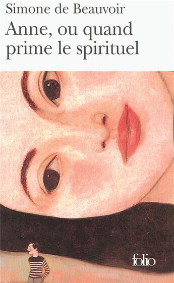 Couverture du livre « Anne, ou quand prime le spirituel » de Simone De Beauvoir aux éditions Folio