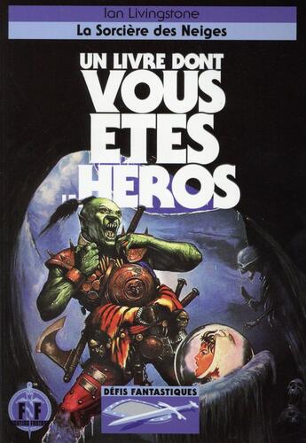 Couverture du livre « La sorcière des neiges » de Ian Livingstone aux éditions Gallimard-jeunesse