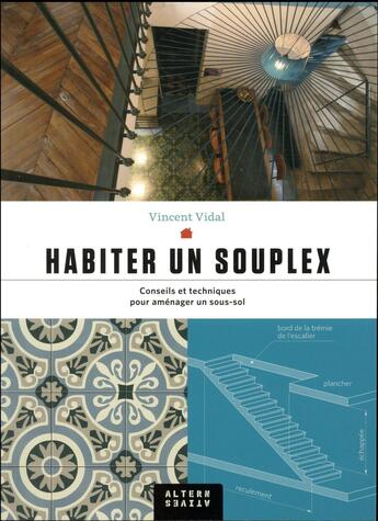 Couverture du livre « Habiter un souplex » de Vincent Vidal aux éditions Alternatives