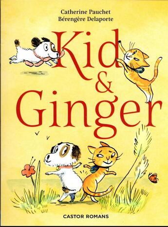 Couverture du livre « Kid & Ginger » de Berengere Delaporte et Catherine Pauchet aux éditions Pere Castor