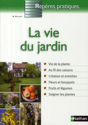 Couverture du livre « La vie du jardin » de Benedicte Rullier aux éditions Nathan