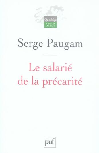 Couverture du livre « Le salarié de la précarité » de Serge Paugam aux éditions Puf